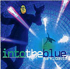 MARK DAVID - Into The Blue